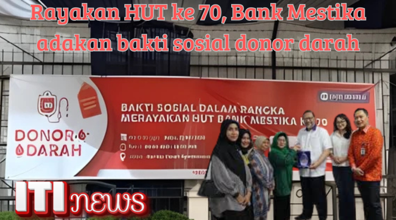 Bank Mestika rayakan HUT ke-70 dengan mengadakan bakti sosial donor darah.